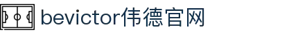 bevictor伟德官网 韦德官方网站